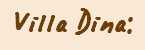 villa dina: